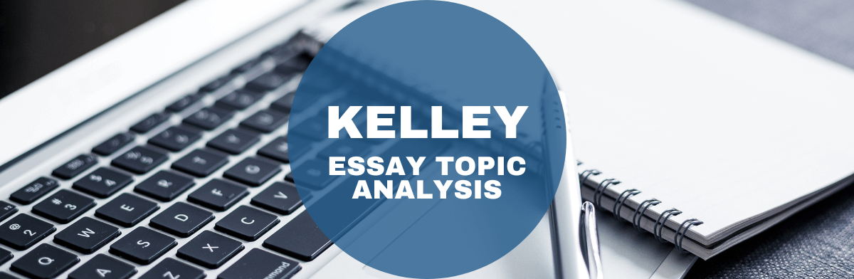 Indiana / Kelley MBA Essay Topic Analysis