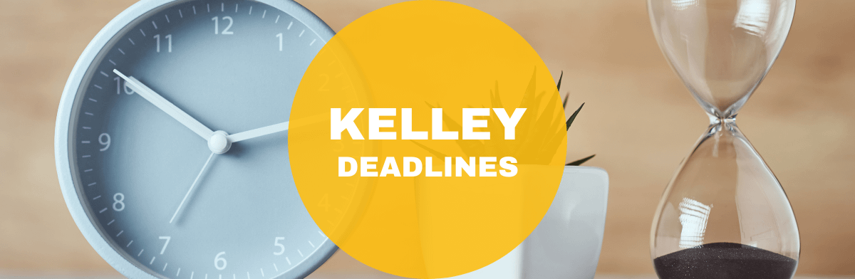 Kelley MBA Deadlines 2022-2023